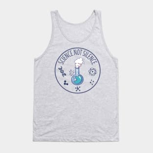 science not silence,study of science Tank Top